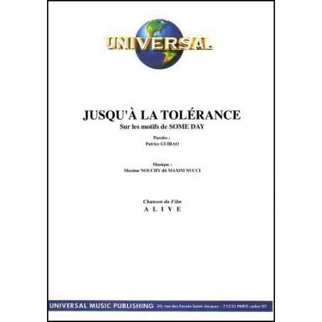 JUSQU'A LA TOLERANCE