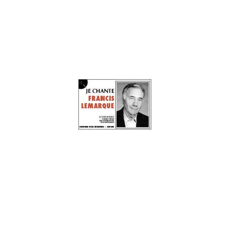 JE CHANTE FRANCIS LEMARQUE