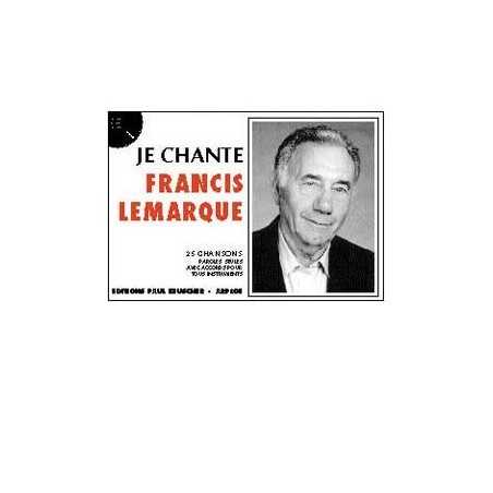 JE CHANTE FRANCIS LEMARQUE