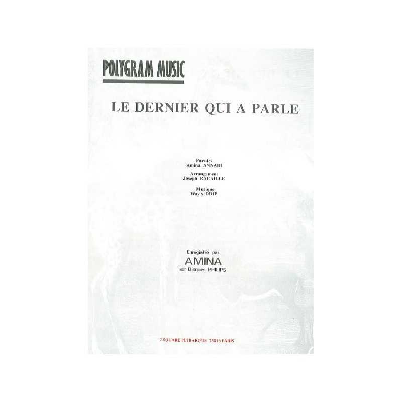 Partition LE DERNIER QUI A PARLÉ Amina
