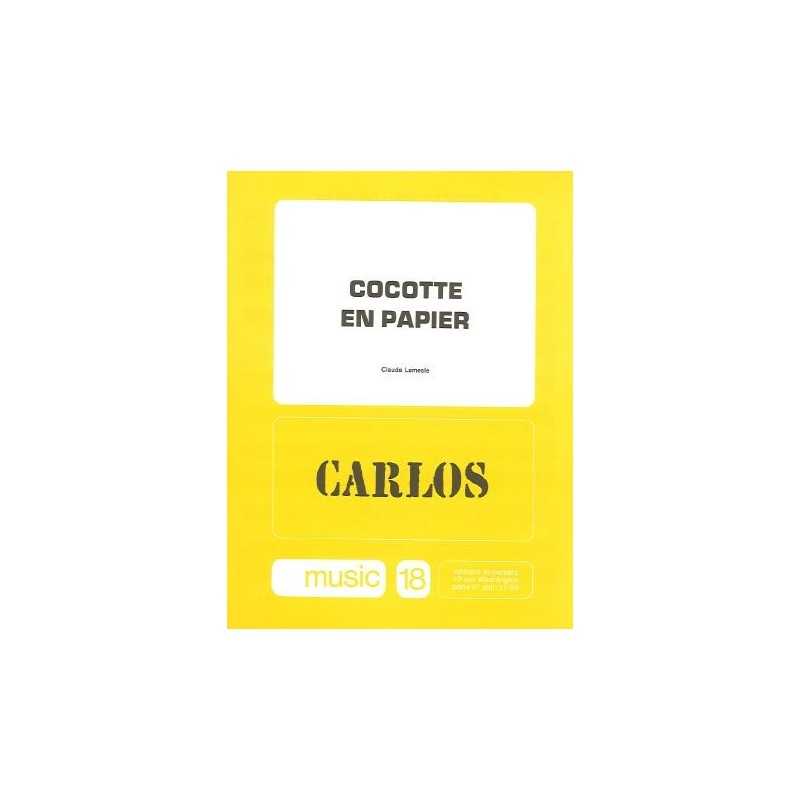 Partition COCOTTE EN PAPIER Carlos