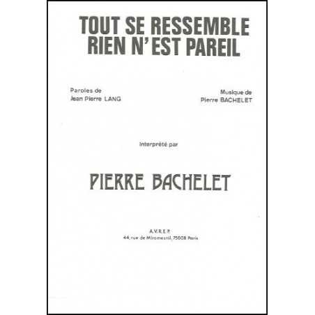 TOUT SE RESSEMBLE RIEN N'EST PAREIL