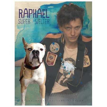 RAPHAËL - SUPER WELTER