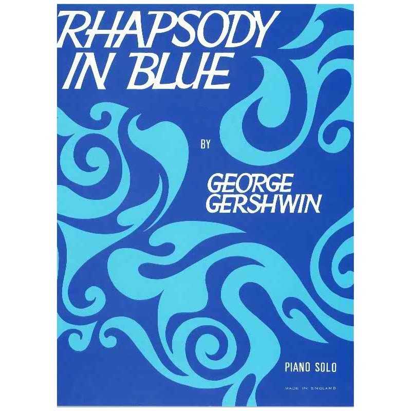 GEORGE GERSHWIN'S RHAPSODY IN BLUE (Piano solo)