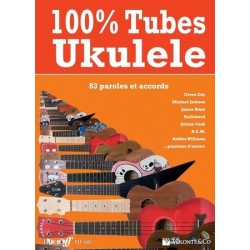 100% TUBES UKULÉLÉ (83 paroles et accords)