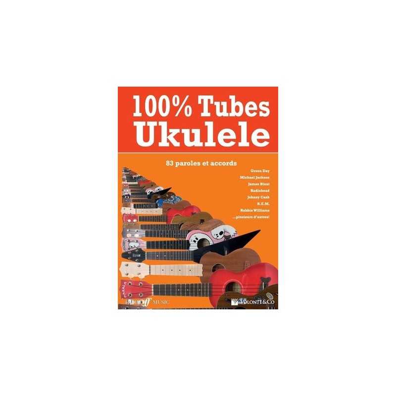 100% TUBES UKULÉLÉ (83 paroles et accords)