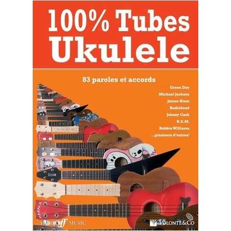 100% TUBES UKULÉLÉ (83 paroles et accords)