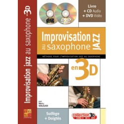 IMRPOVISATION JAZZ AU SAXOPHONE EN 3D (+CD et DVD)