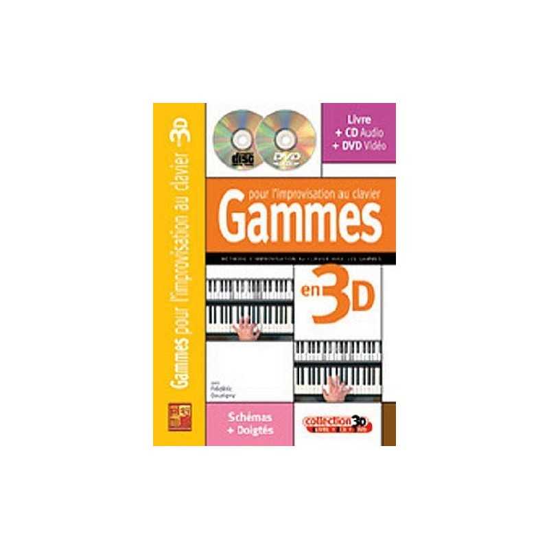 GAMMES POUR L'IMPROVISATION AU CLAVIER EN 3D (+CD et DVD)