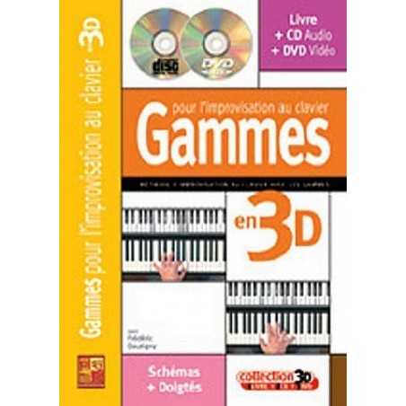 GAMMES POUR L'IMPROVISATION AU CLAVIER EN 3D (+CD et DVD)