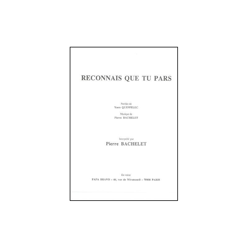 RECONNAIS QUE TU PARS
