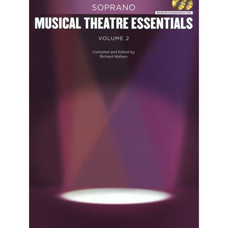 MUSICAL THEATRE ESSENTIALS VOL. 2 : SOPRANO (+2CDs)