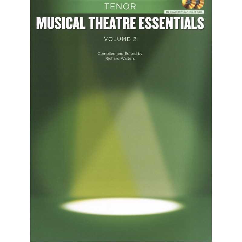 MUSICAL THEATRE ESSENTIALS VOL. 2 : TENOR (+2CDs)