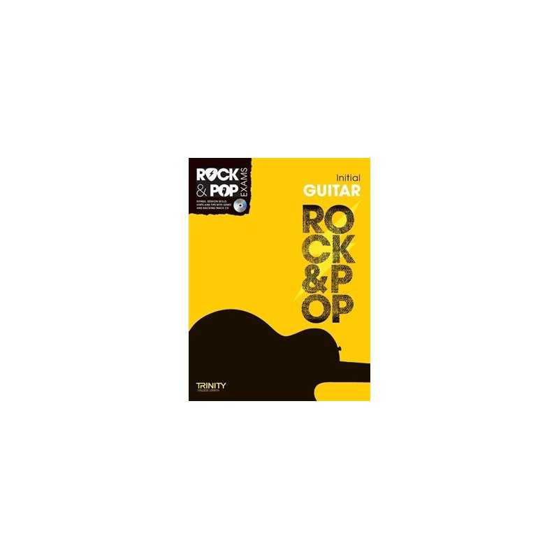 TRINITY COLLEGE LONDON : ROCK & POP EXAMS GUITAR – INITIAL (+CD)