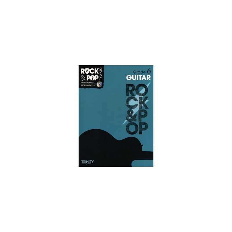 TRINITY COLLEGE LONDON : ROCK & POP EXAMS GUITAR - GRADE 6 (+CD)