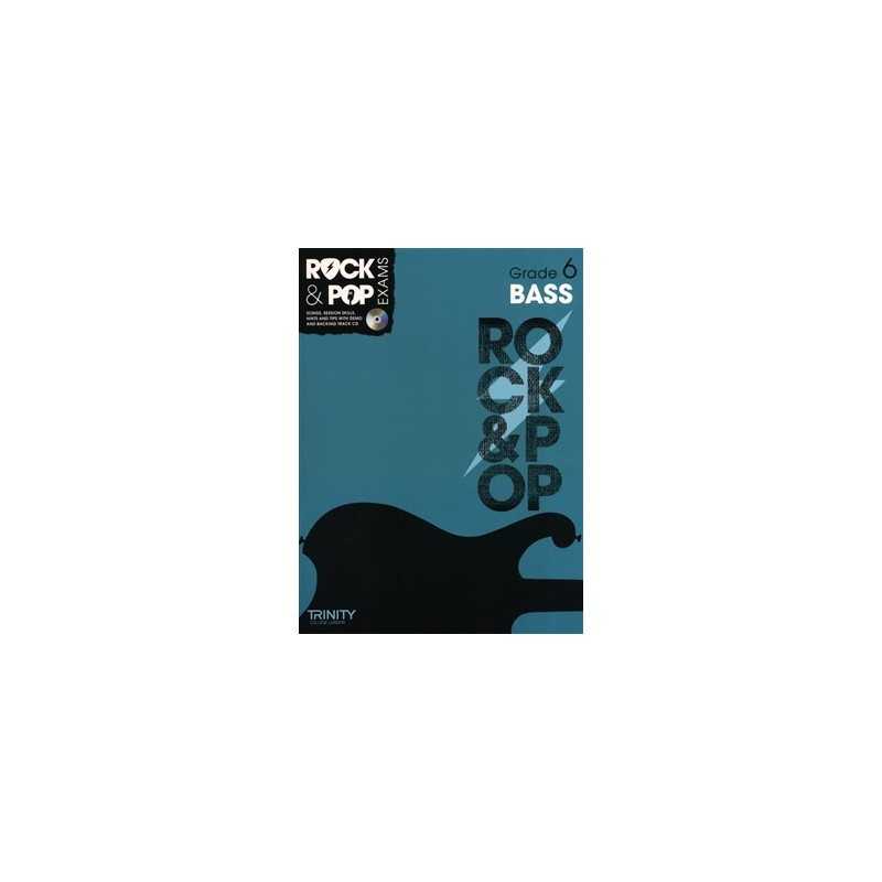 TRINITY COLLEGE LONDON : ROCK & POP EXAMS BASS - GRADE 6 (+CD)