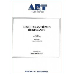 LES QUARANTIÈMES RUGISSANTS