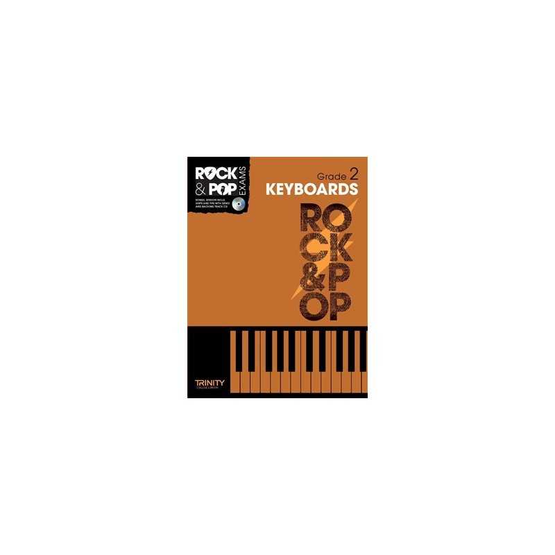 TRINITY COLLEGE LONDON : ROCK & POP EXAMS KEYBOARDS – GRADE 2 (+CD)