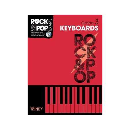 TRINITY COLLEGE LONDON : ROCK & POP EXAMS KEYBOARDS – GRADE 3 (+CD)
