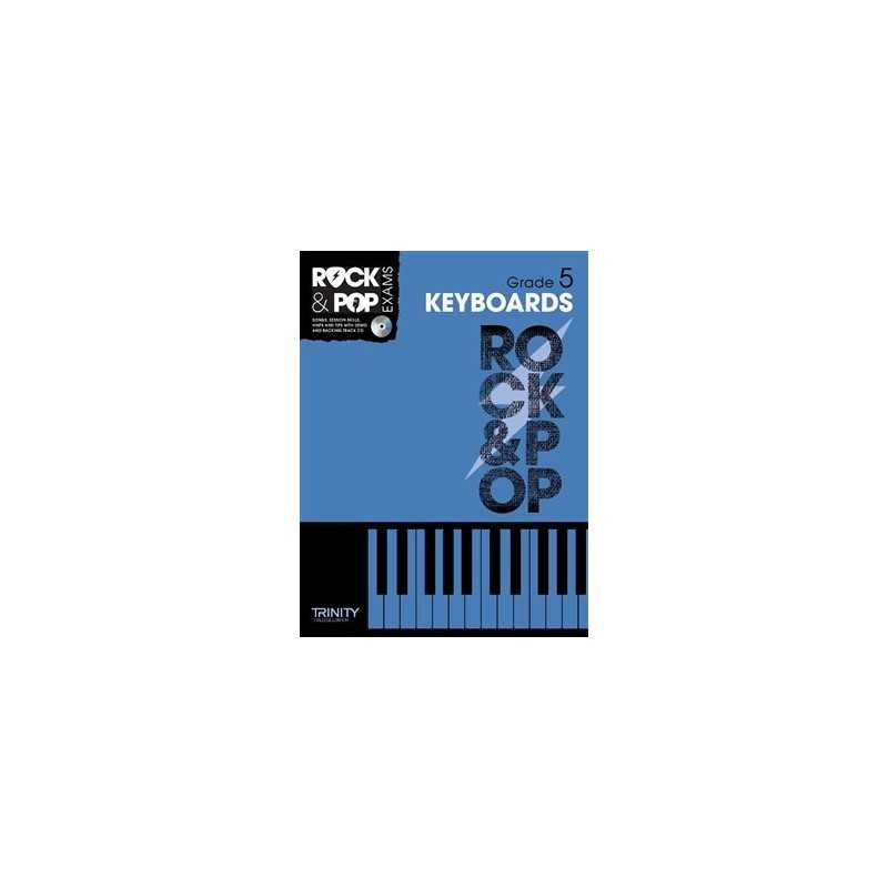 TRINITY COLLEGE LONDON : ROCK & POP EXAMS KEYBOARDS – GRADE 5 (+CD)