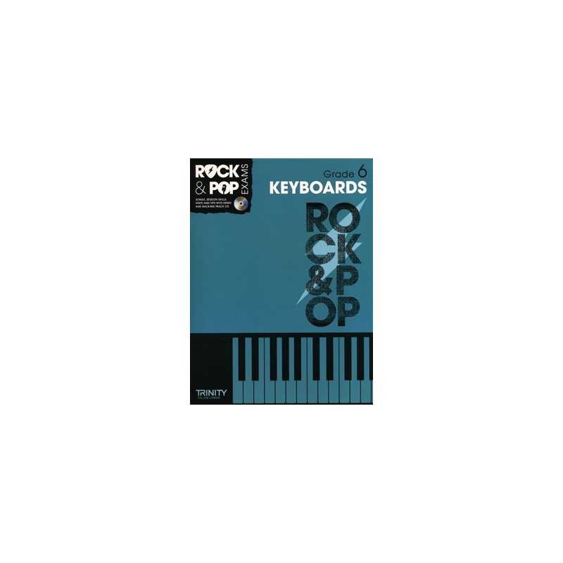 TRINITY COLLEGE LONDON : ROCK & POP EXAMS KEYBOARDS – GRADE 6 (+CD)