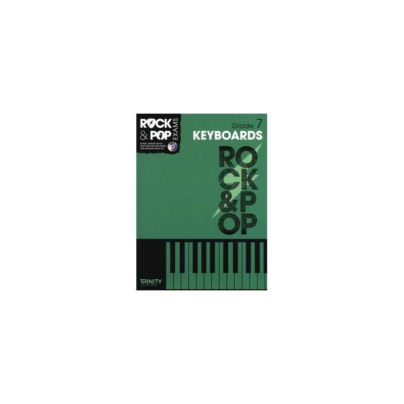 TRINITY COLLEGE LONDON : ROCK & POP EXAMS KEYBOARDS – GRADE 7 (+CD)