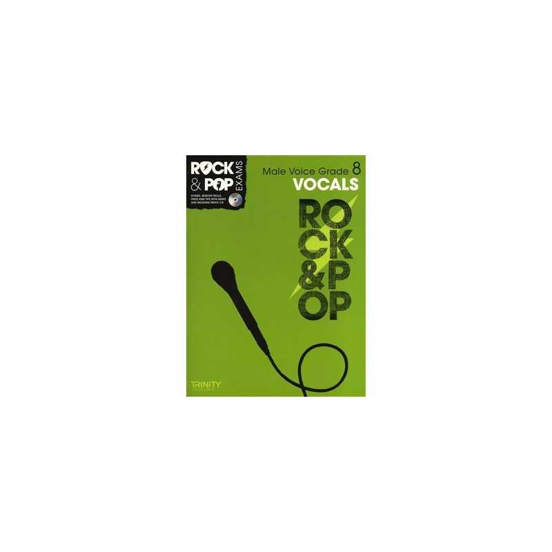 TRINITY COLLEGE LONDON : ROCK & POP EXAMS VOCALS – MALE VOICE GRADE 8 (+CD)