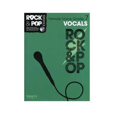 TRINITY COLLEGE LONDON : ROCK & POP EXAMS VOCALS – FEMALE VOICE GRADE 7 (+CD)