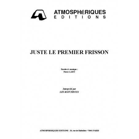 JUSTE LE PREMIER FRISSON