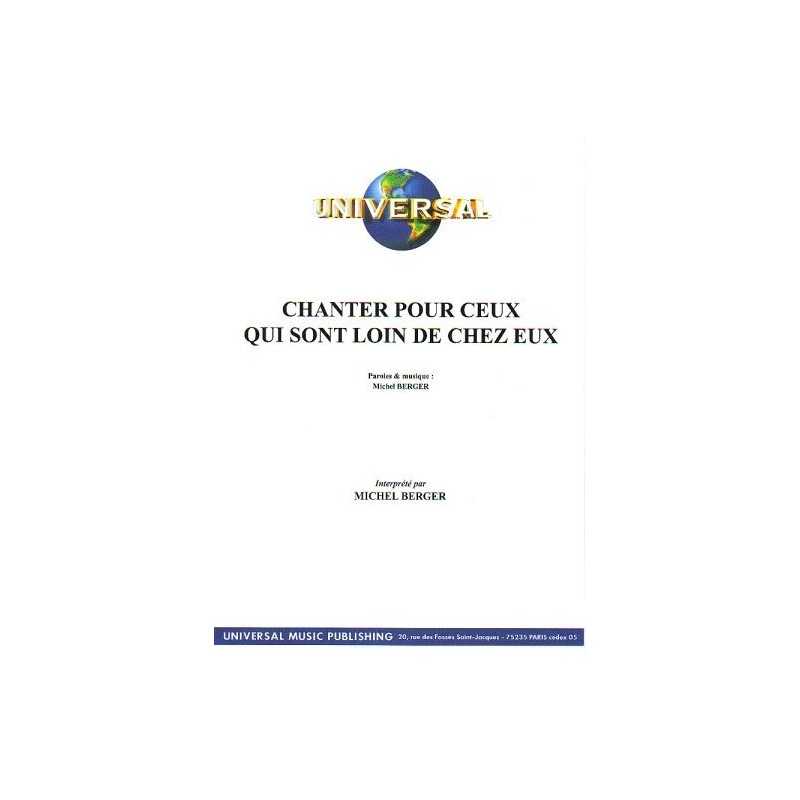 Sheet music CHANTER POUR CEUX QUI SONT LOIN DE CHEZ EUX Michel Berger