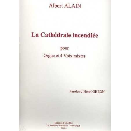 LA CATHÉDRALE INCENDIÉE (4 VOIX MIXTES ET ORGUE)