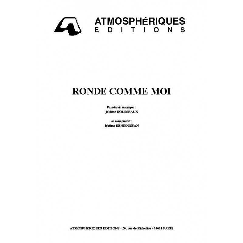 RONDE COMME MOI