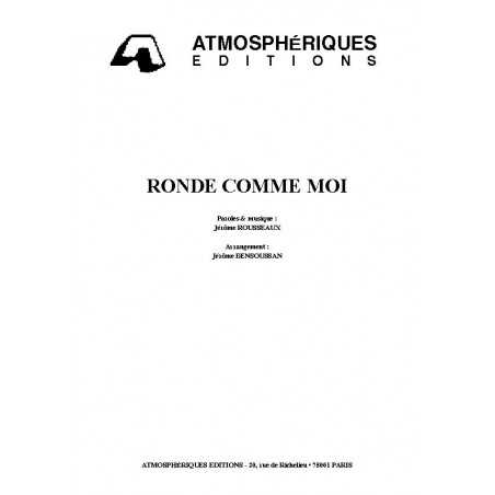 RONDE COMME MOI