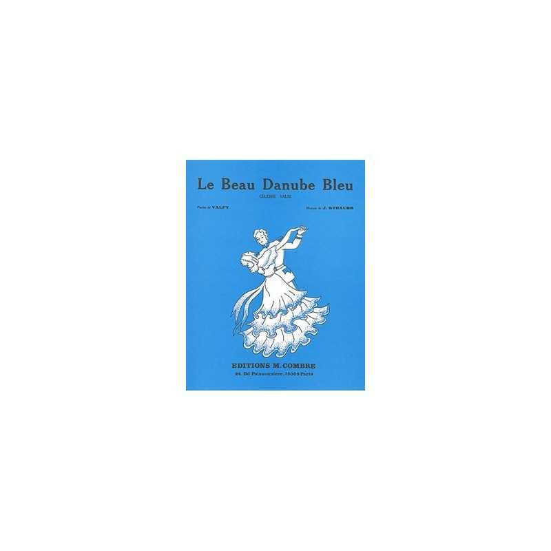 Partition LE BEAU DANUBE BLEU (CHANT ET PIANO) Johann STRAUSS