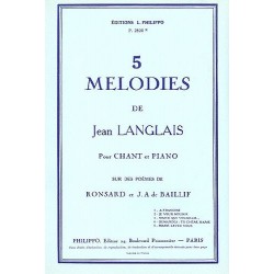 Mélodies (5) sur des poèmes de Ronsard et de Baillif