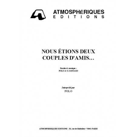 NOUS ÉTIONS DEUX COUPLES D'AMIS...