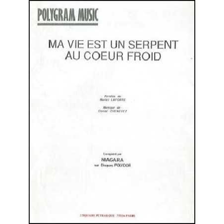 MA VIE EST UN SERPENT AU CŒUR FROID