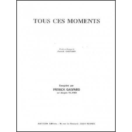 TOUS CES MOMENTS