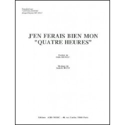 J'EN FERAIS BIEN MON 'QUATRE HEURES'