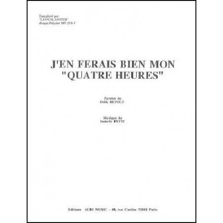 J'EN FERAIS BIEN MON 'QUATRE HEURES'