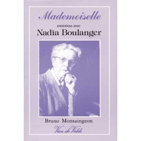 MADEMOISELLE - ENTRETIENS AVEC NADIA BOULANGER (LIVRE)