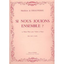 SI NOUS JOUIONS ENSEMBLE Madeleine de RIBAUPIERRE