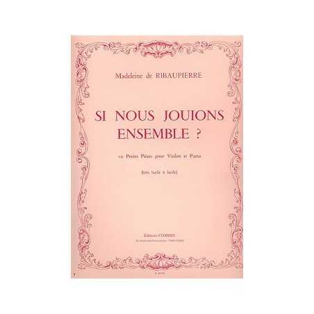 SI NOUS JOUIONS ENSEMBLE ? (10 PIÈCES)