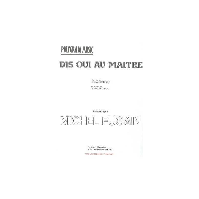 Partition DIS OUI AU MAITRE Michel Fugain