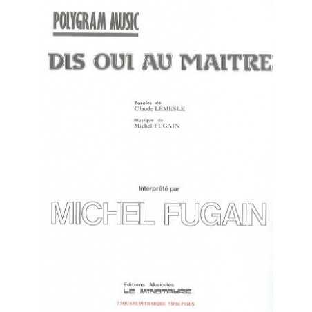DIS OUI AU MAITRE