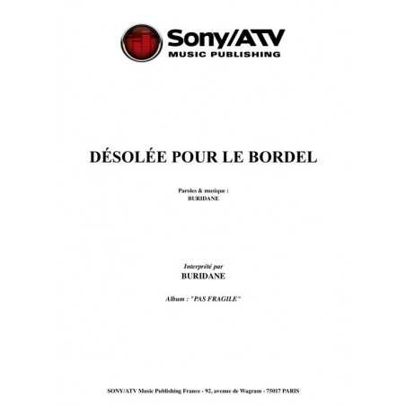 DESOLEE POUR LE BORDEL