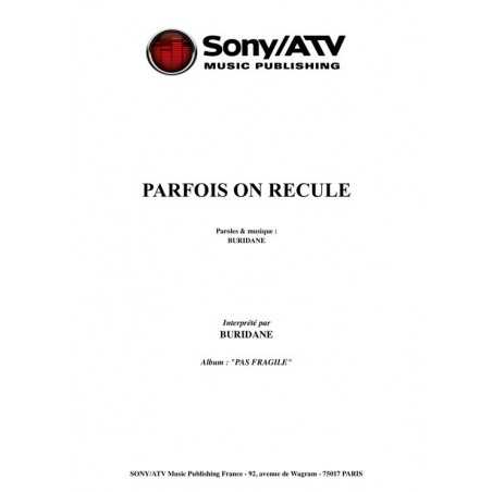 PARFOIS ON RECULE