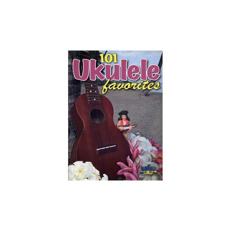 101 UKULÉLÉ FAVORITES