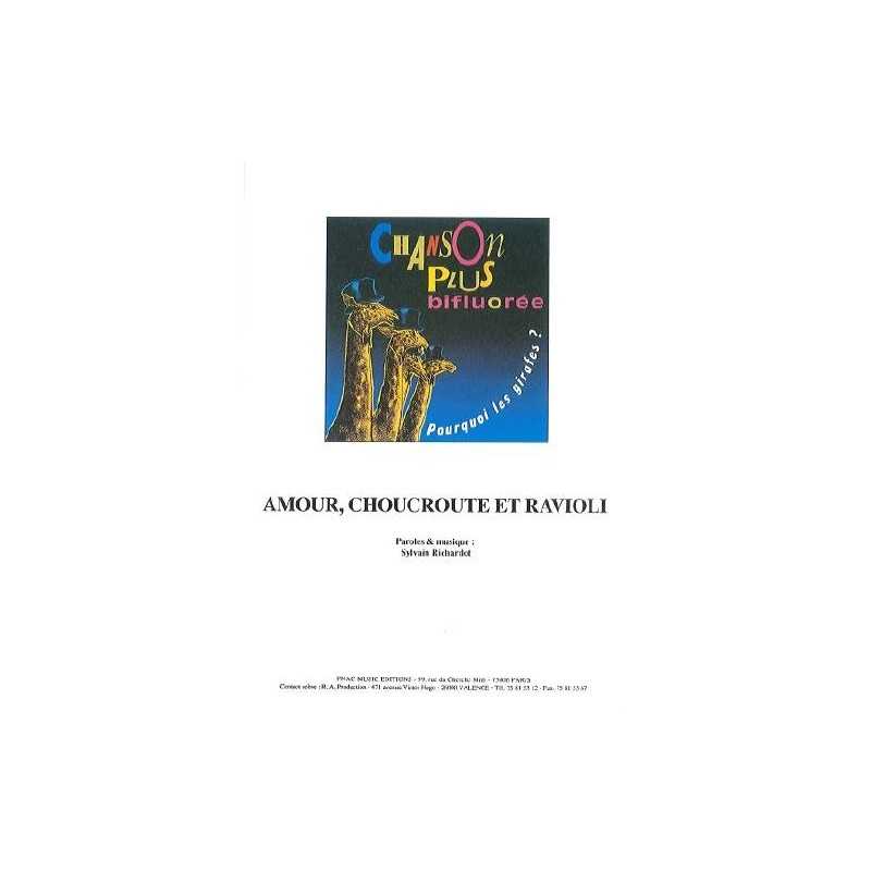 AMOUR, CHOUCROUTE ET RAVIOLI