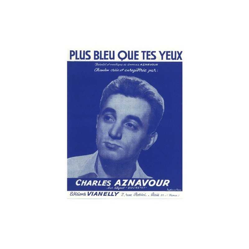 Partition PLUS BLEU QUE TES YEUX Charles Aznavour